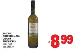 Metro Moscato di Terracina DOC Oppidum Sant'Andrea offerta