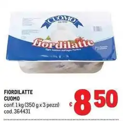Metro Fiordilatte Cuomo offerta