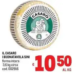 Metro Il Casaro I Buonatavola Sini offerta