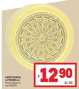 Metro Caciotta mista La Pecorella offerta