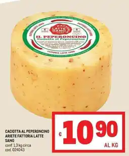 Metro Caciotta al Peperoncino Ariete Fattoria Latte Sano offerta