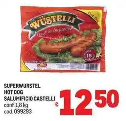 Metro Superwurstel hot dog Wüstelli offerta