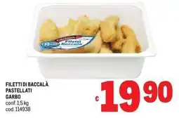 Metro Filetti di baccalà pastellati Garbo offerta