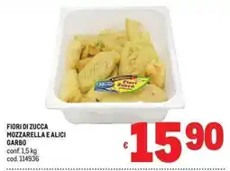 Metro Fiori di zucca mozzarella e alici garbo offerta
