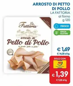 MD Discount Arrosto di petto di pollo La Fattoria offerta