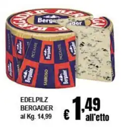 Risparmio Supermercati Edelpilz Bergader offerta