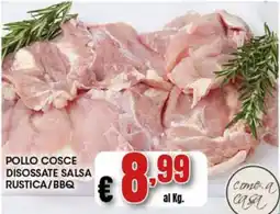 Risparmio Supermercati Pollo cosce disossate salsa rustica/BBQ offerta