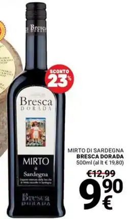 Supermercati Gulliver Mirto di Sardegna Bresca Dorada offerta