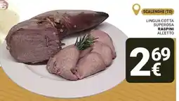Supermercati Gulliver Lingua cotta superosa raspini all'etto offerta