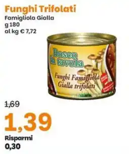 Prix Quality Bosco in tavola Funghi Famigliola Gialla trifolati offerta