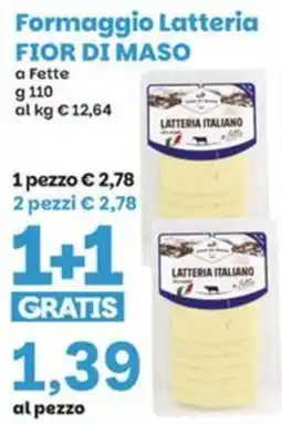 Prix Quality Formaggio Latteria Fior di Maso offerta