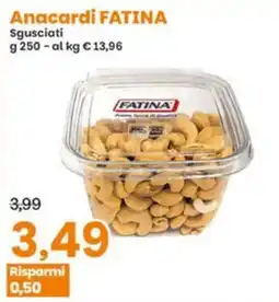 Prix Quality Anacardi FATINA Sgusciati offerta