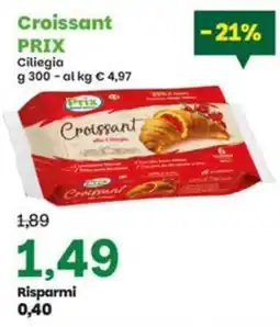 Prix Quality Croissant alla Ciliegia Prix offerta