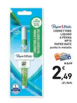 Conad Superstore Paper Mate correttore liquido a penna offerta