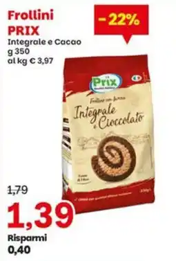 Prix Quality Frollini Prix Integrale e Cioccolato offerta