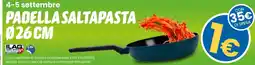 Eurospin Padella saltapasta ILAG offerta