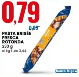 Eurospin Pasta Brisée Fresca Rotonda offerta