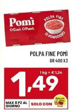 Il Centesimo Polpa fine Pomì offerta