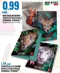 Eurospin Maxiquaderni Dolci Cuccioli / Animal 'Pigna' offerta