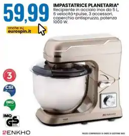 Eurospin Impastatrice planetaria Enkho offerta