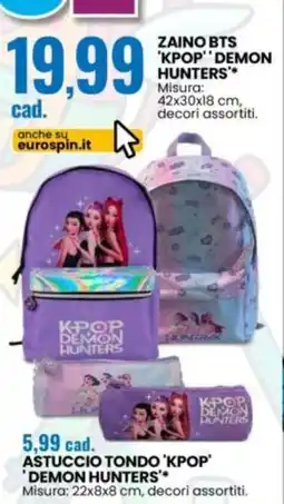 Eurospin Zaino BTS 'KPOP' 'DEMON HUNTERS' offerta