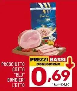 Il Centesimo Prosciutto cotto Blu Bombieri offerta