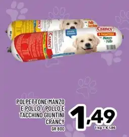Il Centesimo Polpettone manzo e pollo / pollo e tacchino giuntini Crancy offerta