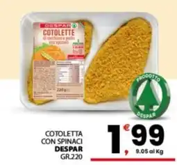 Despar Sicilia Cotoletta con spinaci Despar offerta