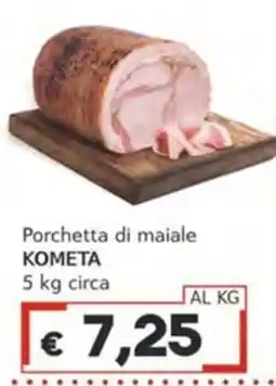 Italy Cash Porchetta di maiale KOMETA offerta
