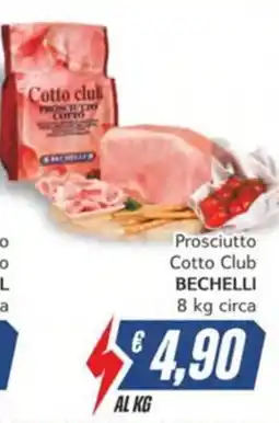 Italy Cash Prosciutto Cotto Club Bechelli offerta