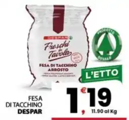 Despar Sicilia Fesa di tacchino Despar offerta