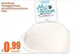 Elite Mù di Bruna Formaggio fresco con latte di vacca bruna offerta