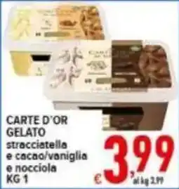 Iper Triscount Carte d'or gelato stracciatella e cacao/vaniglia e nocciola offerta