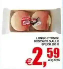 Pewex Longo 2 Tomin Boscaiolo allo Speck offerta