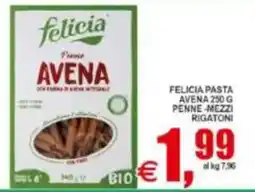 Pewex Felicia pasta avena penne mezzi rigatoni offerta