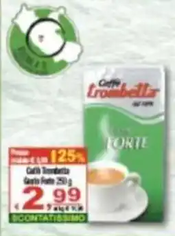 CTS Supermercati Caffè Trombetta Forte offerta