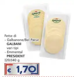 Italy Cash Fette di Galbanone/Bel Paese GALBANI offerta