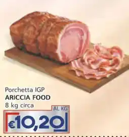 Italy Cash Porchetta IGP ARICCIA FOOD offerta