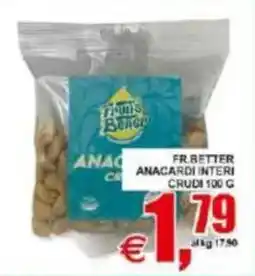Pewex FR.BETTER ANACARDI INTERI CRUDI offerta