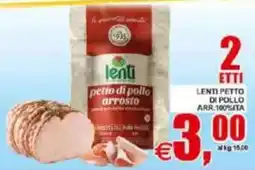 Pewex Lenti petto di pollo arrosto offerta