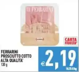 Pim Supermercati Ferrarini Prosciutto Cotto Alta Qualità offerta