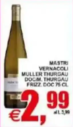 Pewex Mastri Vernacoli Muller Thurgau offerta
