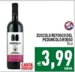 Pim Supermercati Zuccolo Refosco del Peduncolo Rosso offerta