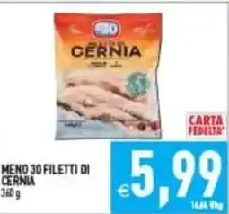 Pim Supermercati Meno 30 filetti di cernia offerta