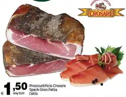 Elite Prosciuttificio Crosare Speck Gran Fetta offerta