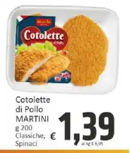 Paghi Poco Cotolette di Pollo MARTINI offerta
