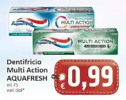 Paghi Poco Dentifricio Multi Action AQUAFRESH offerta