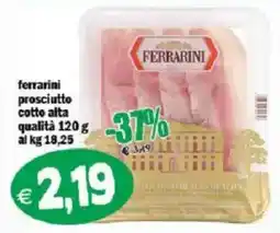 Il Castoro Supermercati Ferrarinì prosciutto cotto alta qualità offerta