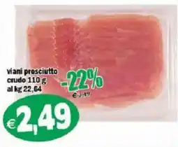 Il Castoro Supermercati Viani prosciutto crudo offerta