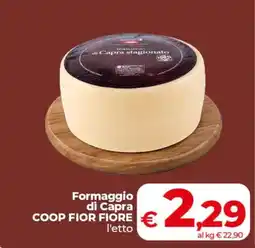Coop Radenza Formaggio di Capra COOP FIOR FIORE offerta